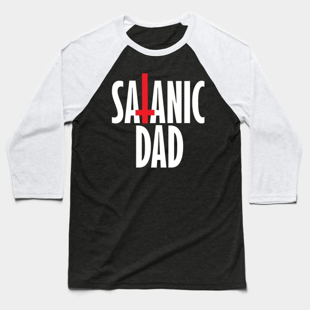 Satanic Dad Baseball T-Shirt by artpirate